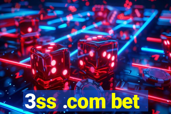 3ss .com bet